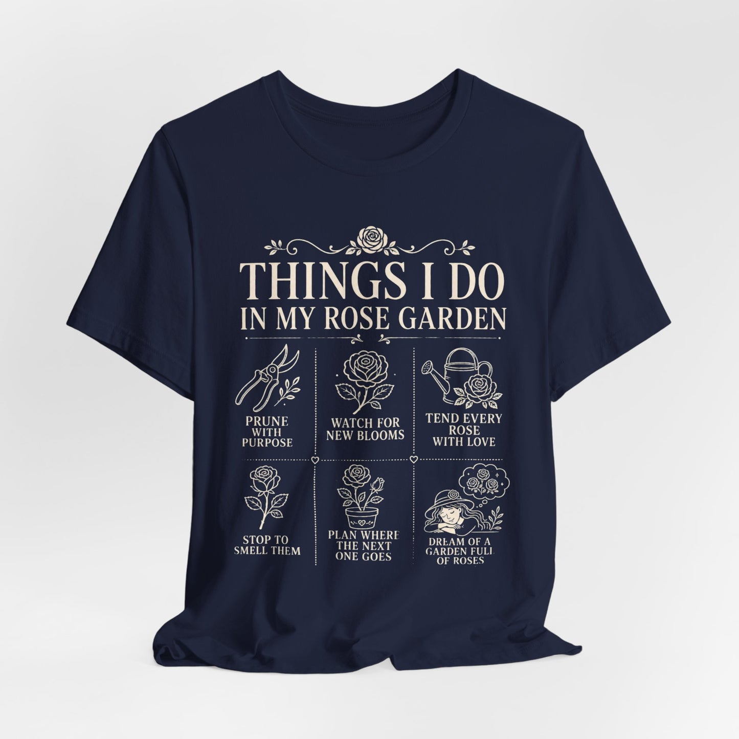 Things I Do in My Rose Garden Tee