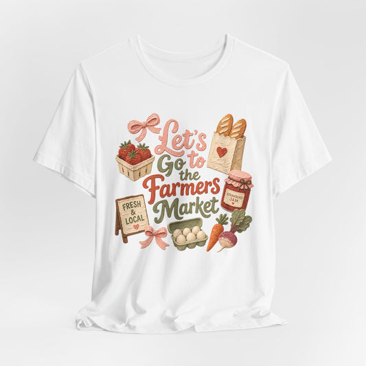 Let’s Go to the Farmers Market Tee