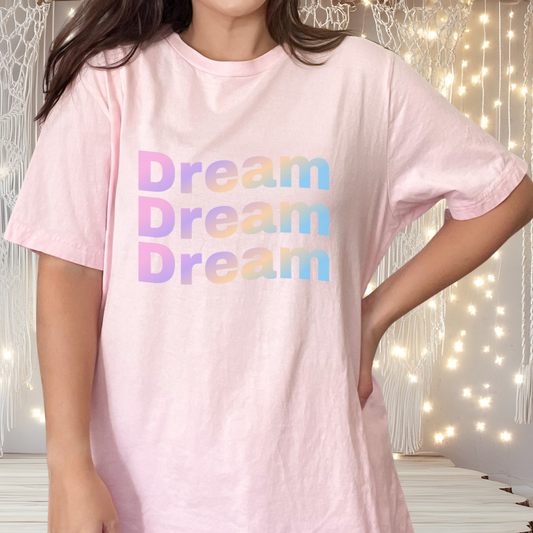Dream Dream Dream — Pastel Retro Tee for Goal-Getters