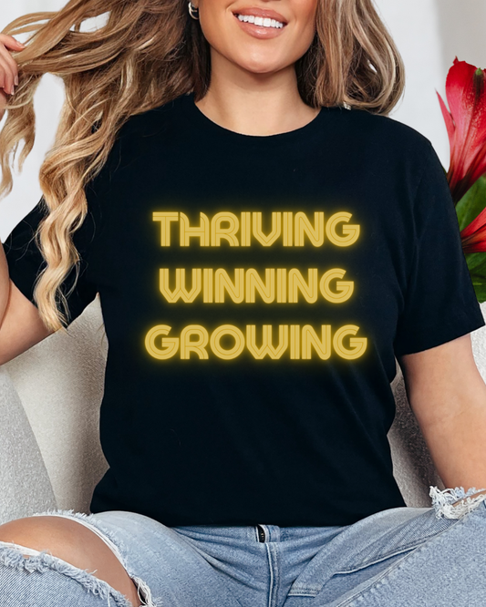 Thriving Winning Growing Shirt — Motivational Retro Neon Graphic T-Shirt
