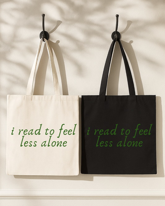 I Read to Feel Less Alone Tote Literary Canvas Tote