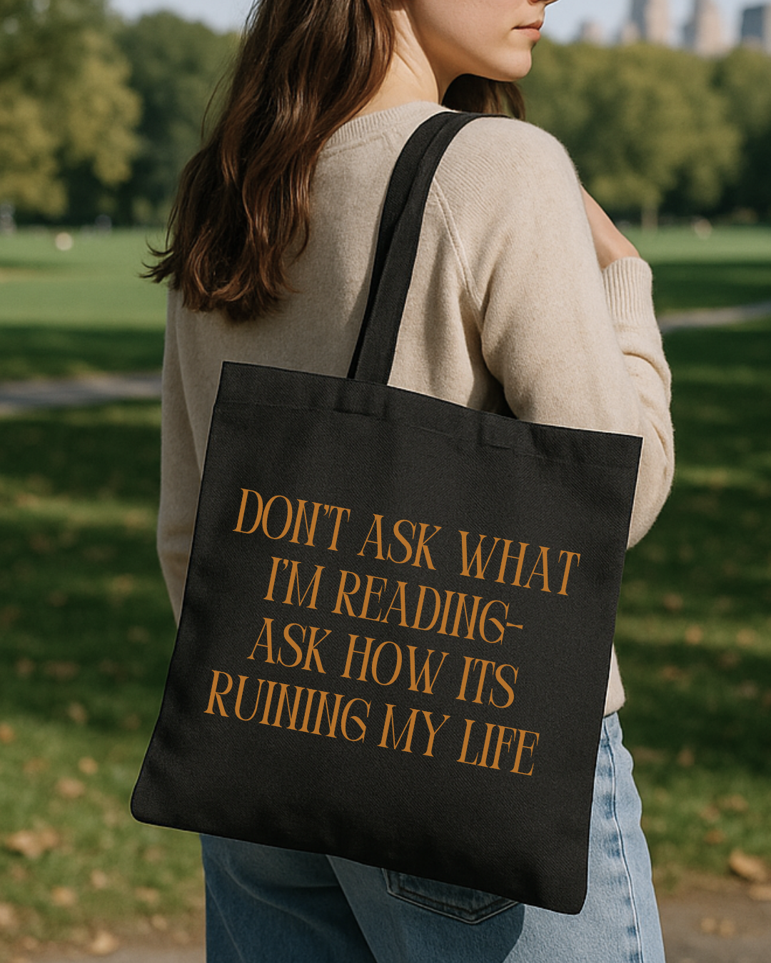 Don’t Ask What I’m Reading Tote