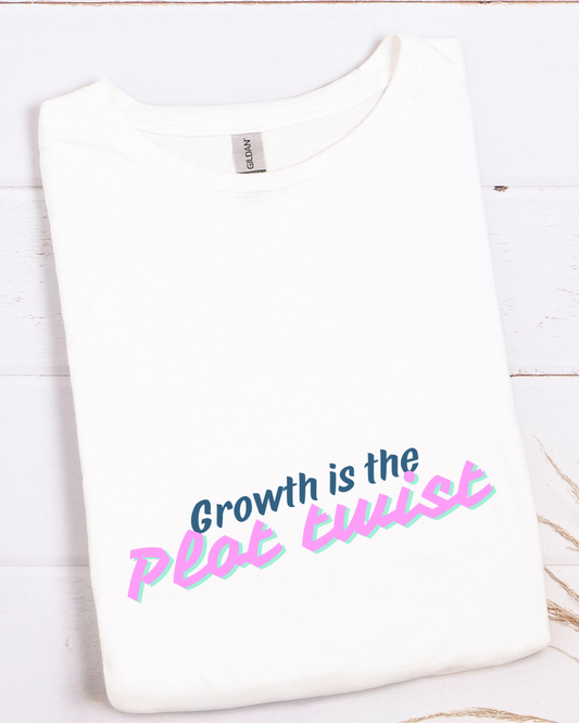 Growth Is the Plot Twist Tee
