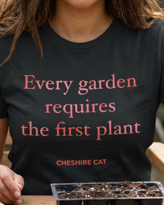 Every Garden Requires the First Plant