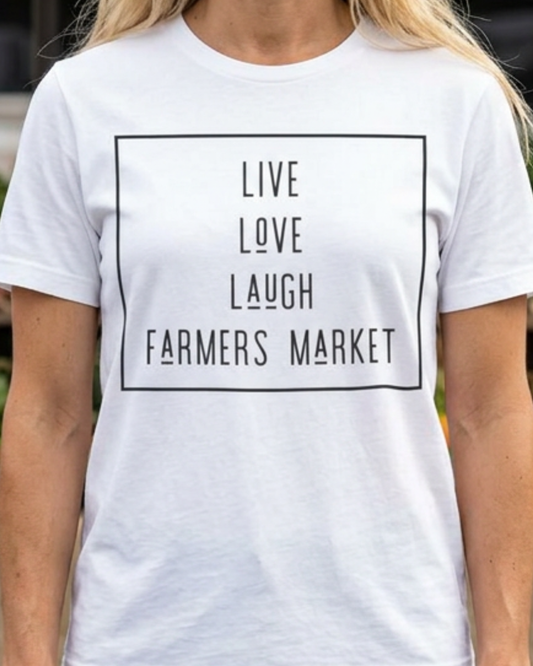 Live Love Laugh Farmer's Market