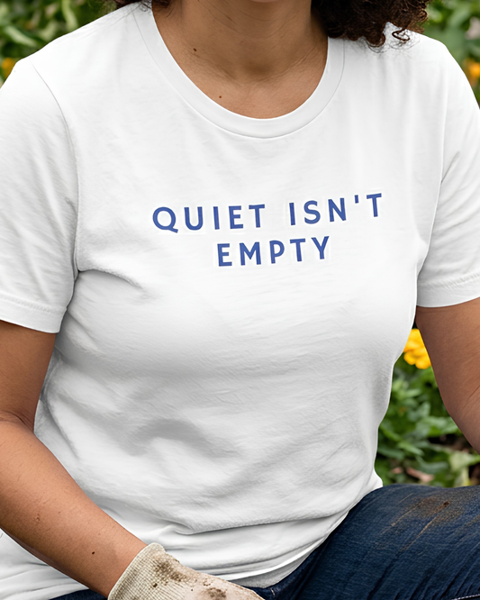 Quiet Isn't Empty