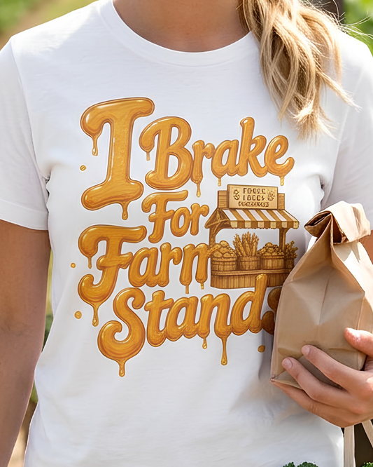 I Brake for Farm Stands
