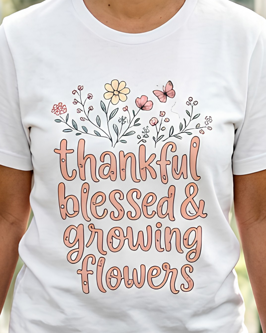 Thankful Blessed & Growing Flowers