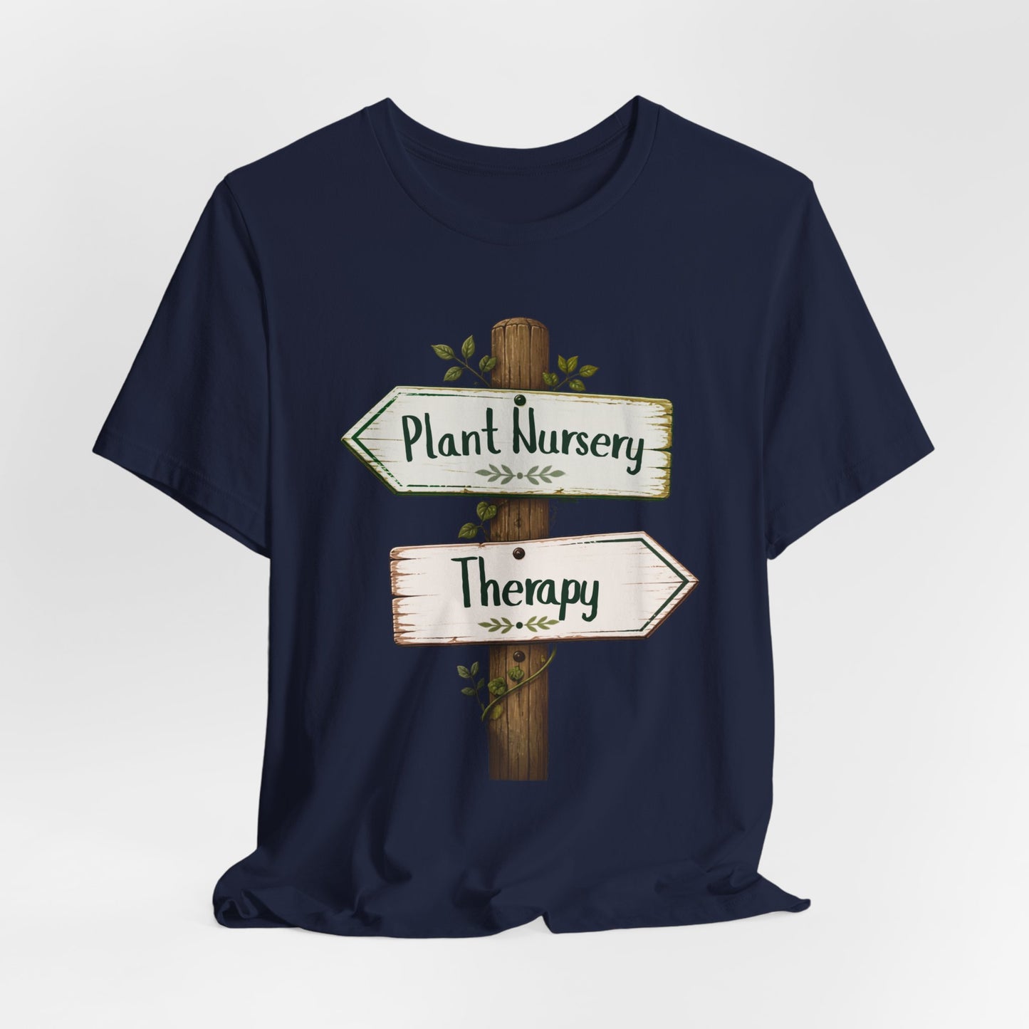 Therapy or Plant Nursery Tee