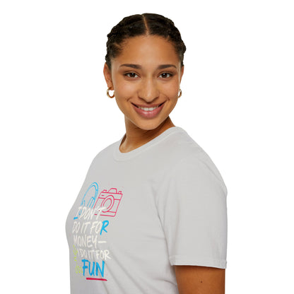 Do It For Fun T-Shirt