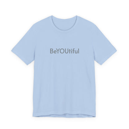 BeYOUtiful Embroidered Affirmation Tee