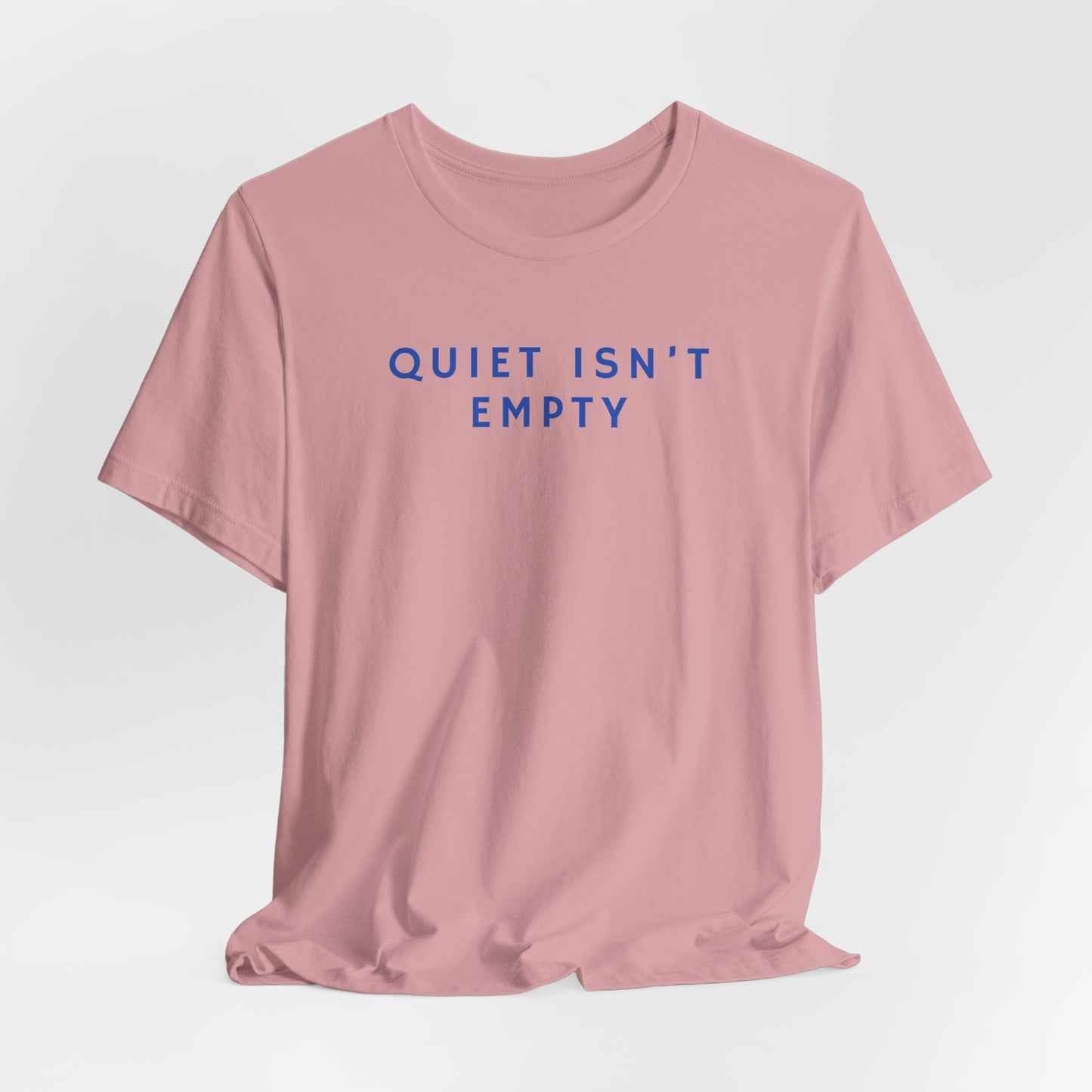Quiet Isn't Empty