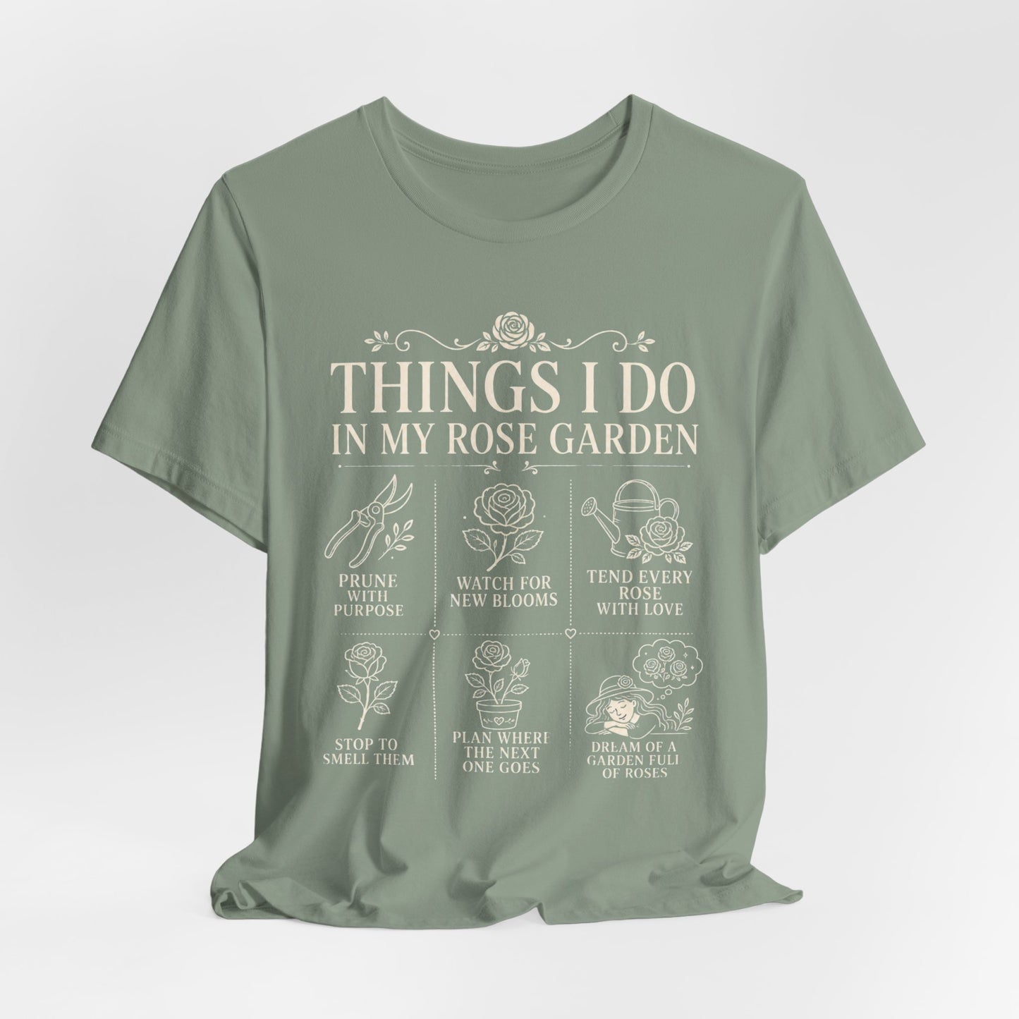 Things I Do in My Rose Garden Tee