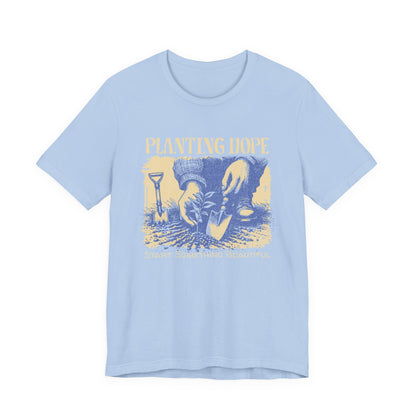 Planting Hope Gardening Tee