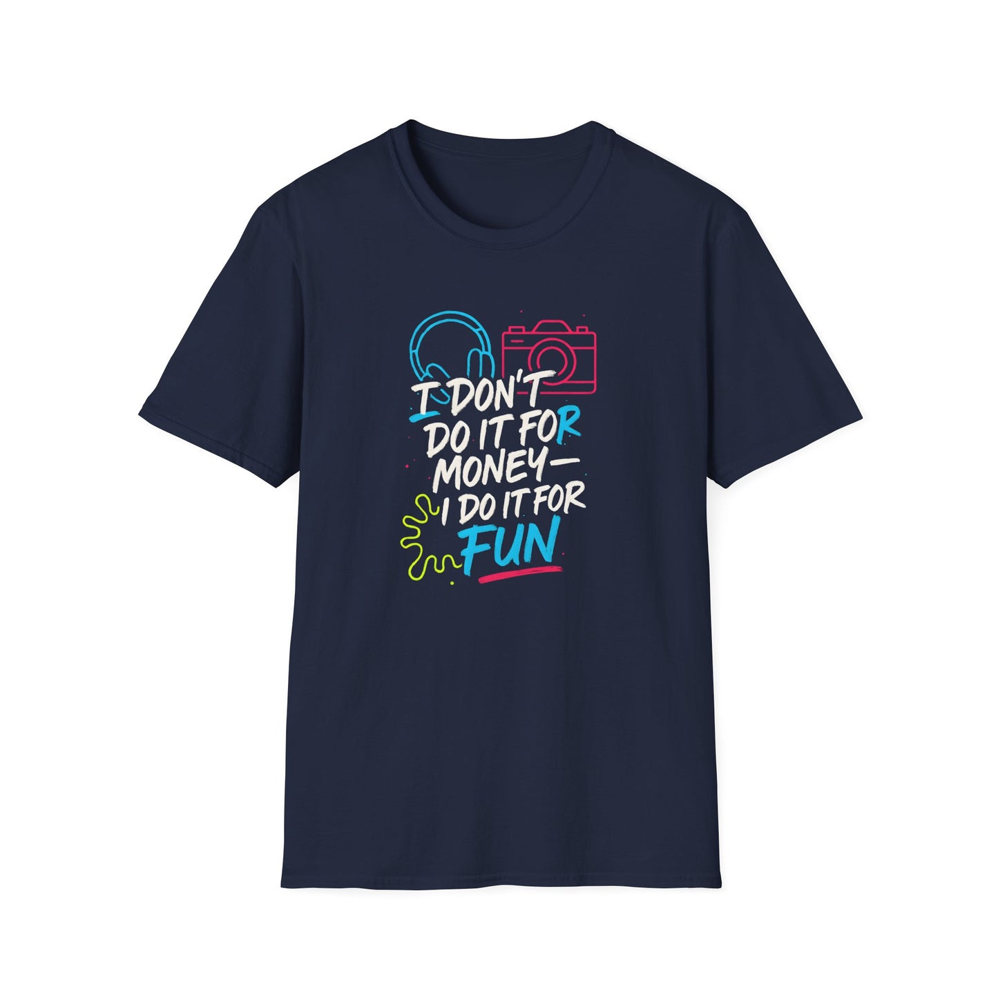 Do It For Fun T-Shirt