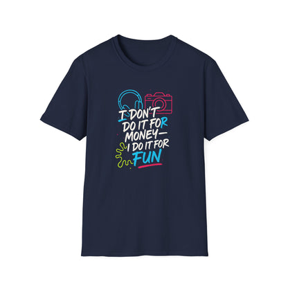 Do It For Fun T-Shirt
