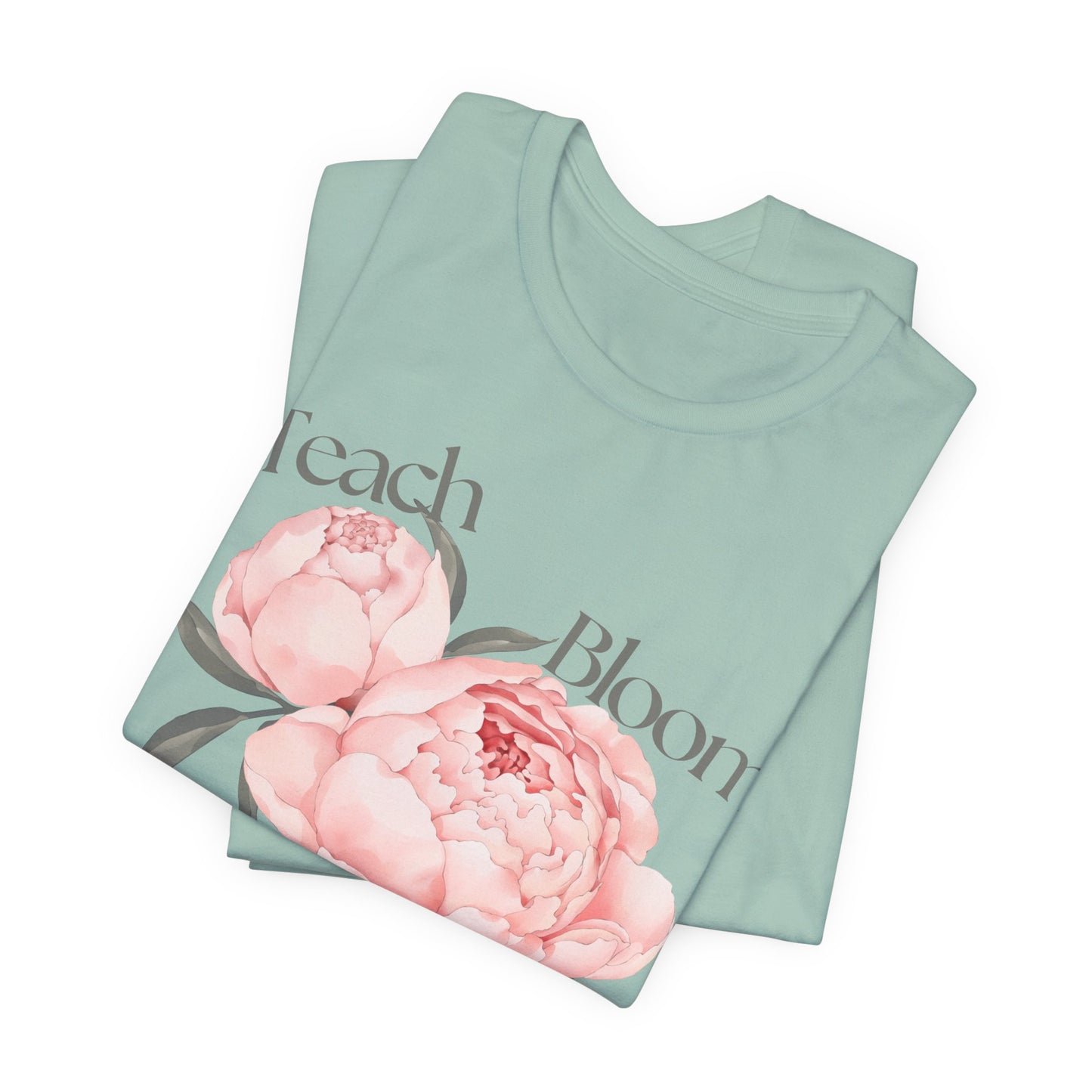 Teach Bloom Repeat Floral Tee — Teacher Appreciation Pink Peony Shirt