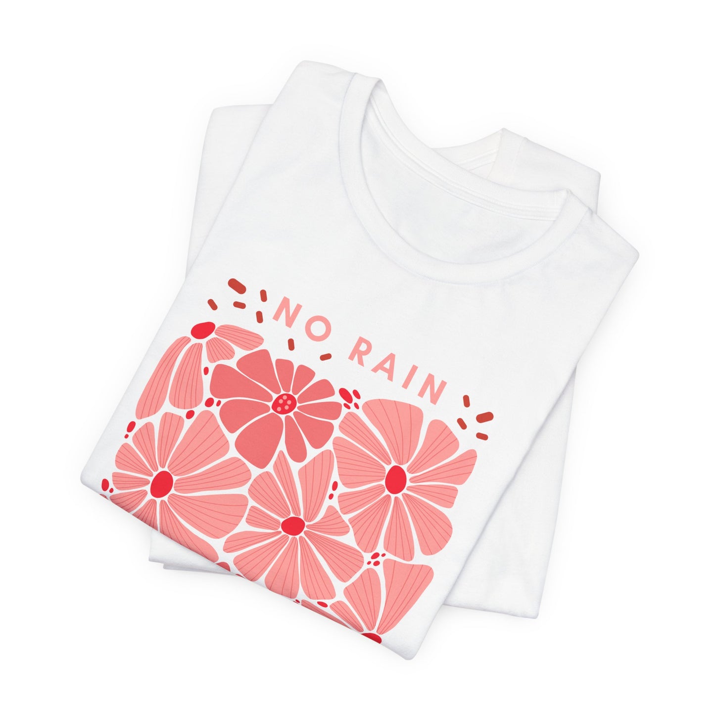 No Rain No Flowers Floral Graphic Tee