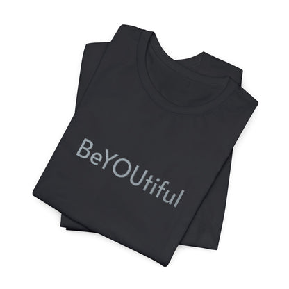 BeYOUtiful Embroidered Affirmation Tee