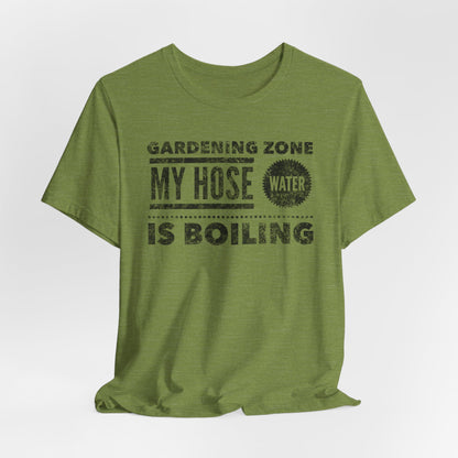 Gardening Zone: My Hose Is Boiling