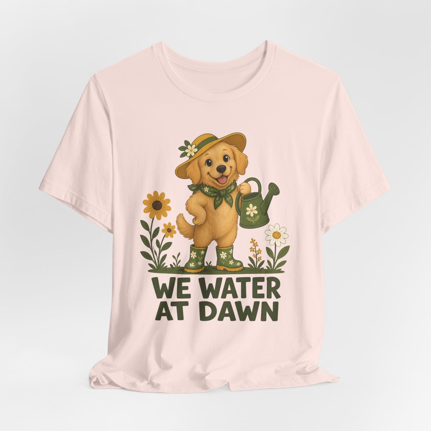 We Water at Dawn Dog Tee