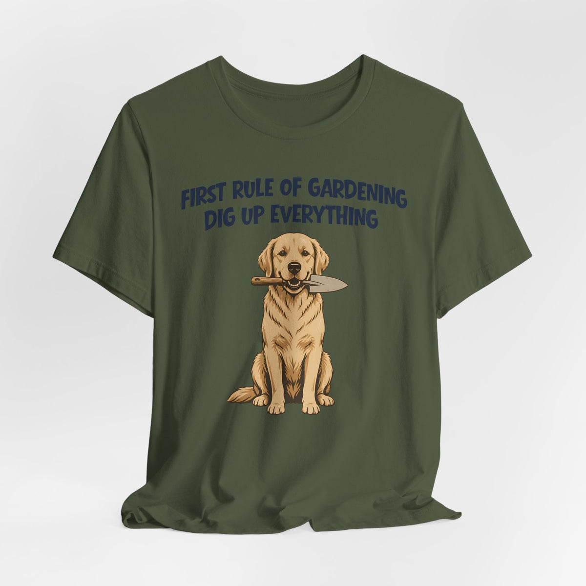 First Rule of Gardening Dig Up Everything Tee