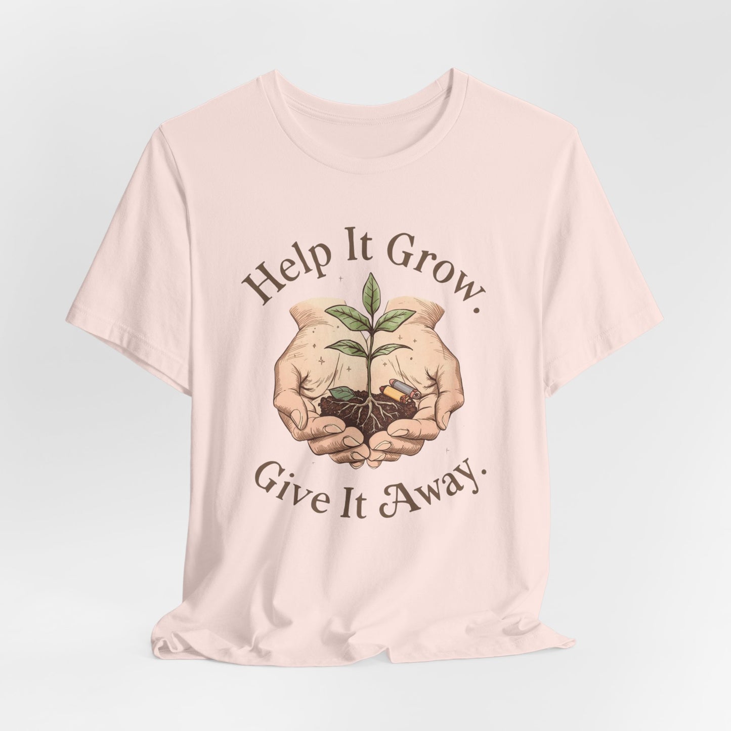 Help It Grow, Give It Away