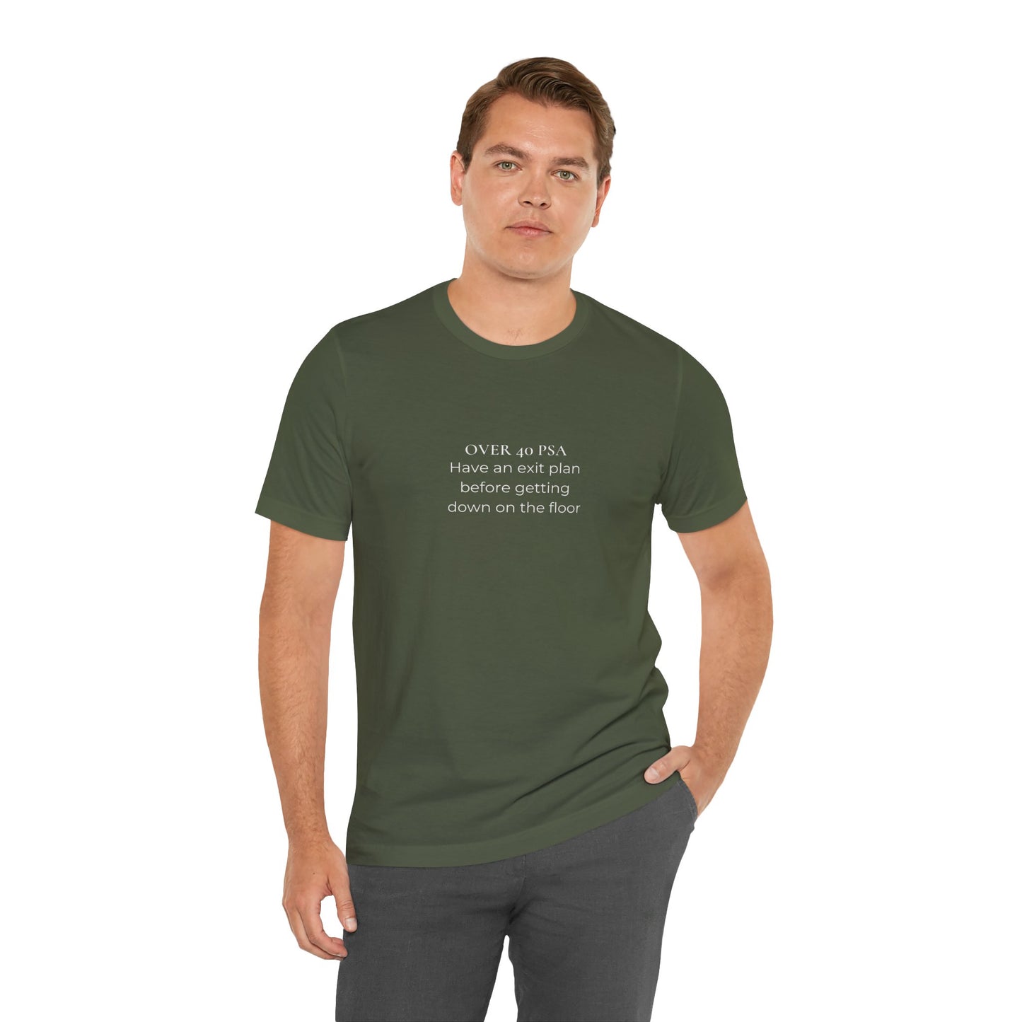 Over 40 PSA Tee – Have an Exit Plan Funny Graphic T-Shirt