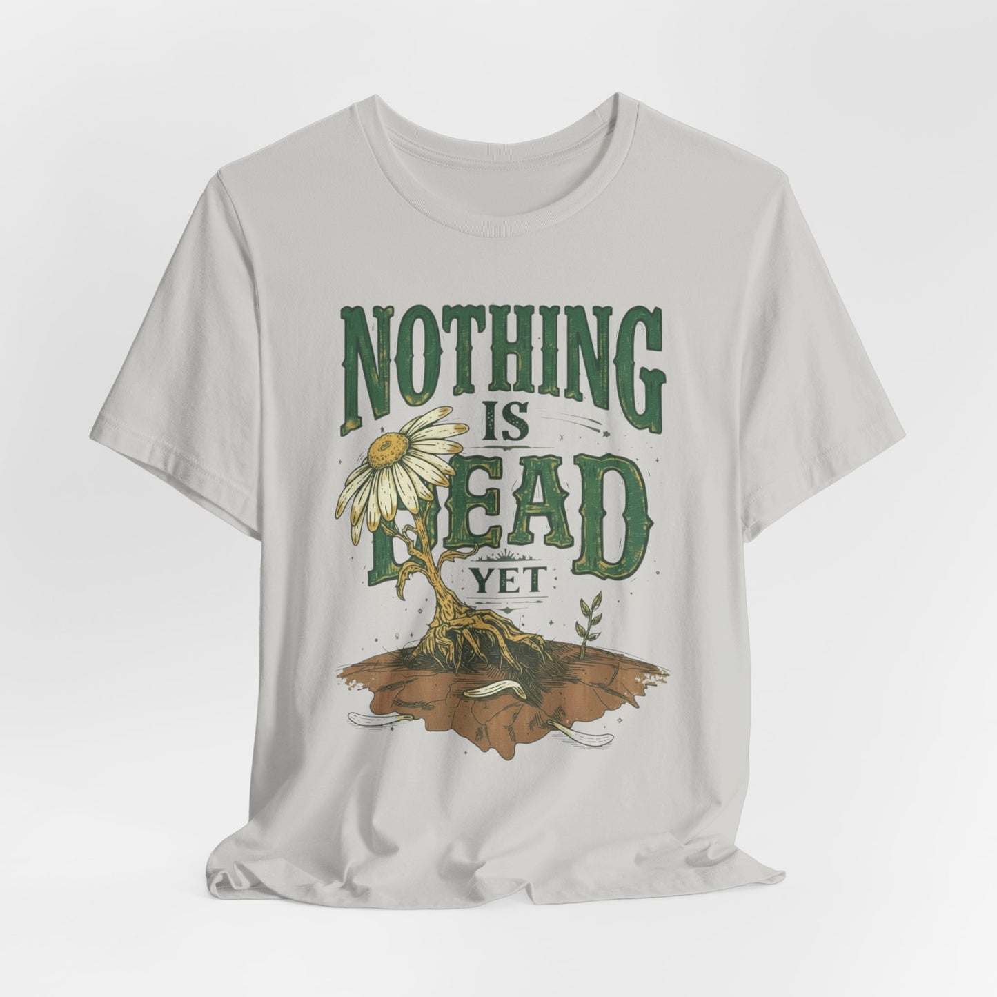Nothing Is Dead Yet