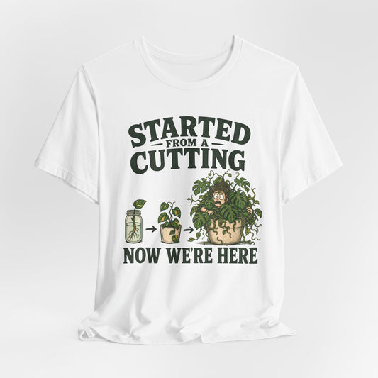Started From a Cutting Tee