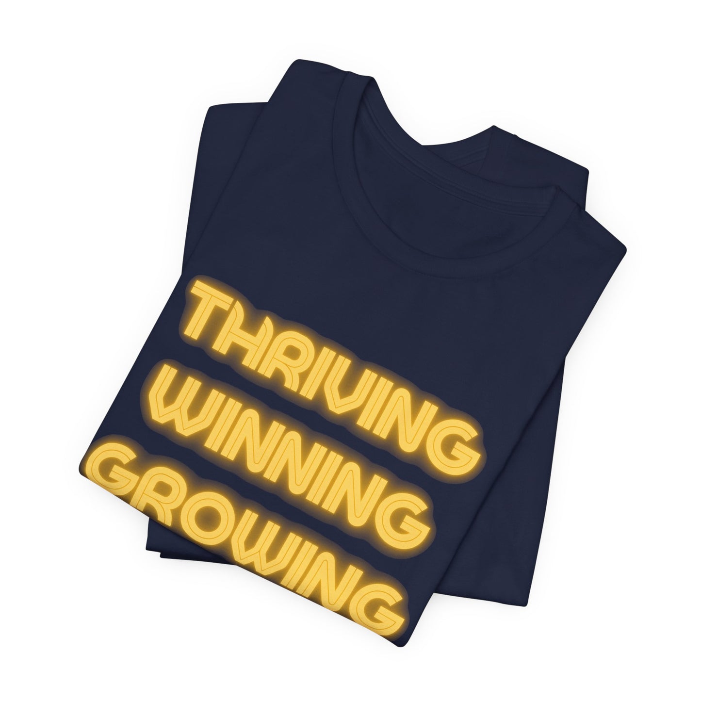 Thriving Winning Growing Shirt — Motivational Retro Neon Graphic T-Shirt