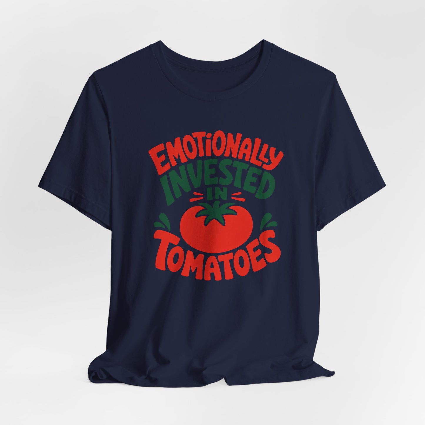 Emotionally Invested in Tomatoes Tee