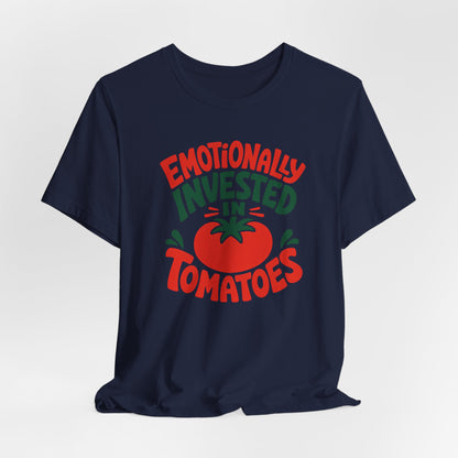 Emotionally Invested in Tomatoes Tee