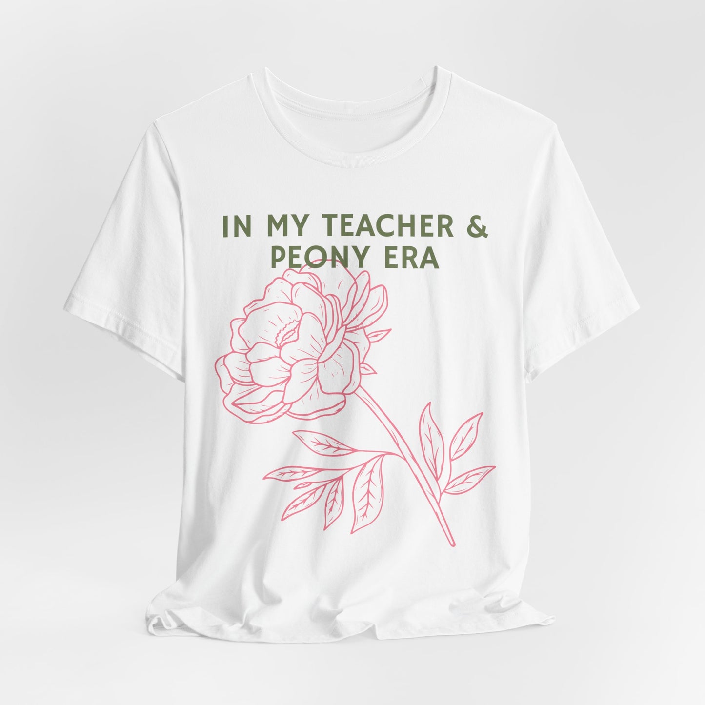 In My Teacher & Peony Era - Teacher & Peony Floral Shirt