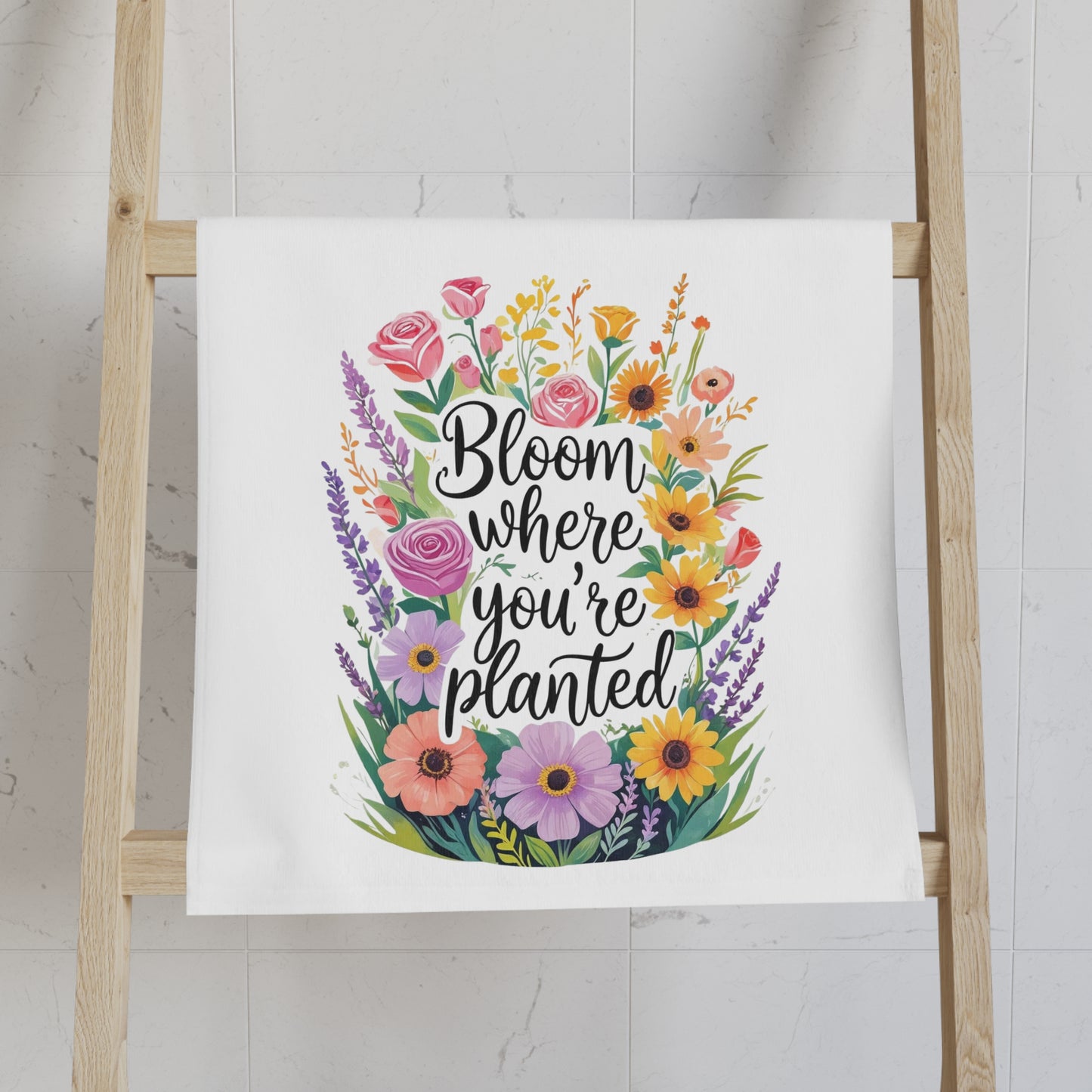Floral Hand Towel - Bloom Where You're Planted, Kitchen Decor, Gift for Gardeners, Home Sweet Home