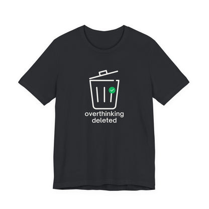Overthinking Deleted Shirt – Minimalist Mental Health Humor Tee