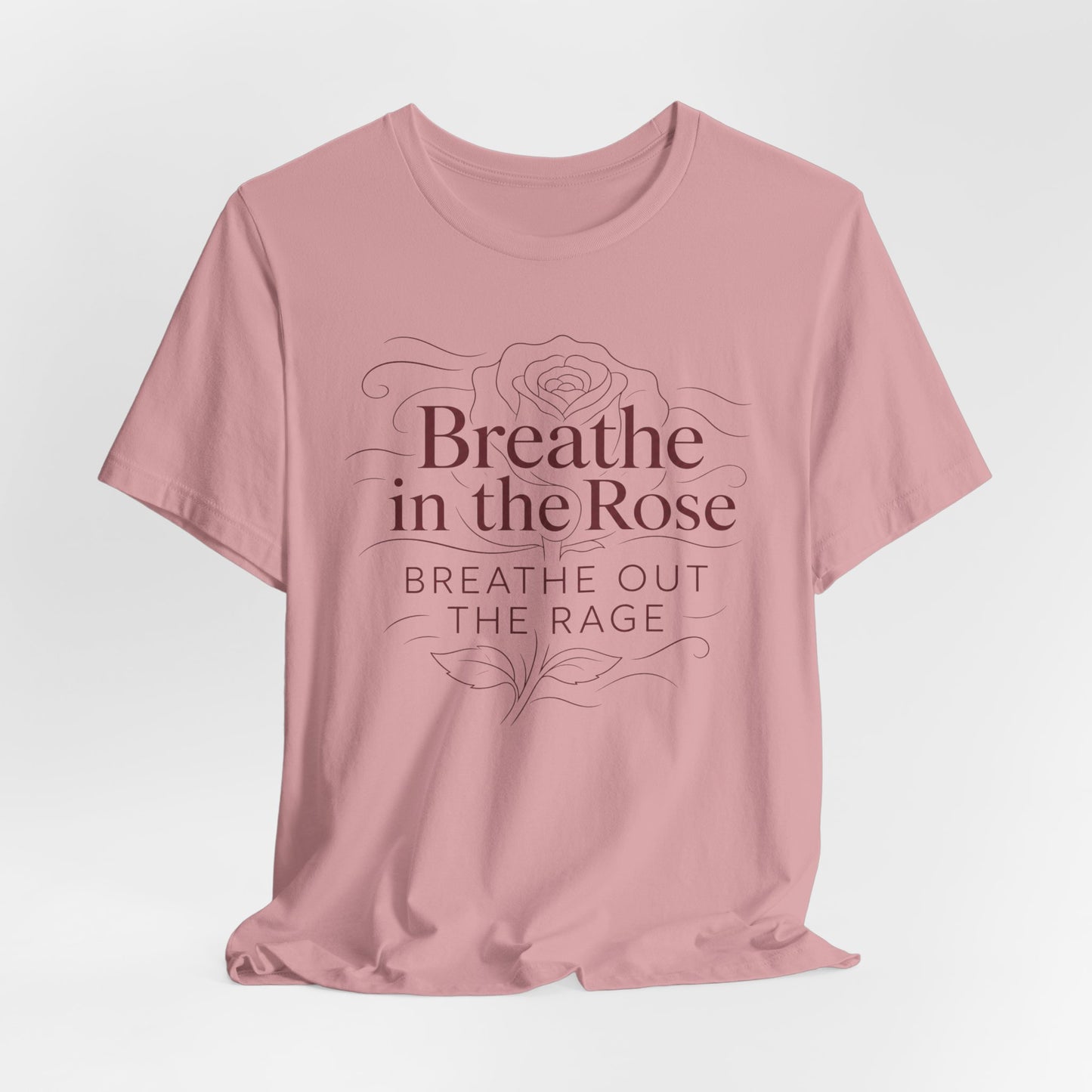 Breathe in the Rose Tee