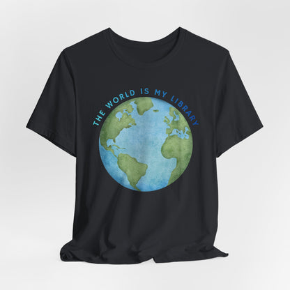 The World Is My Library T-Shirt — Earth Illustration Reading Travel Tee