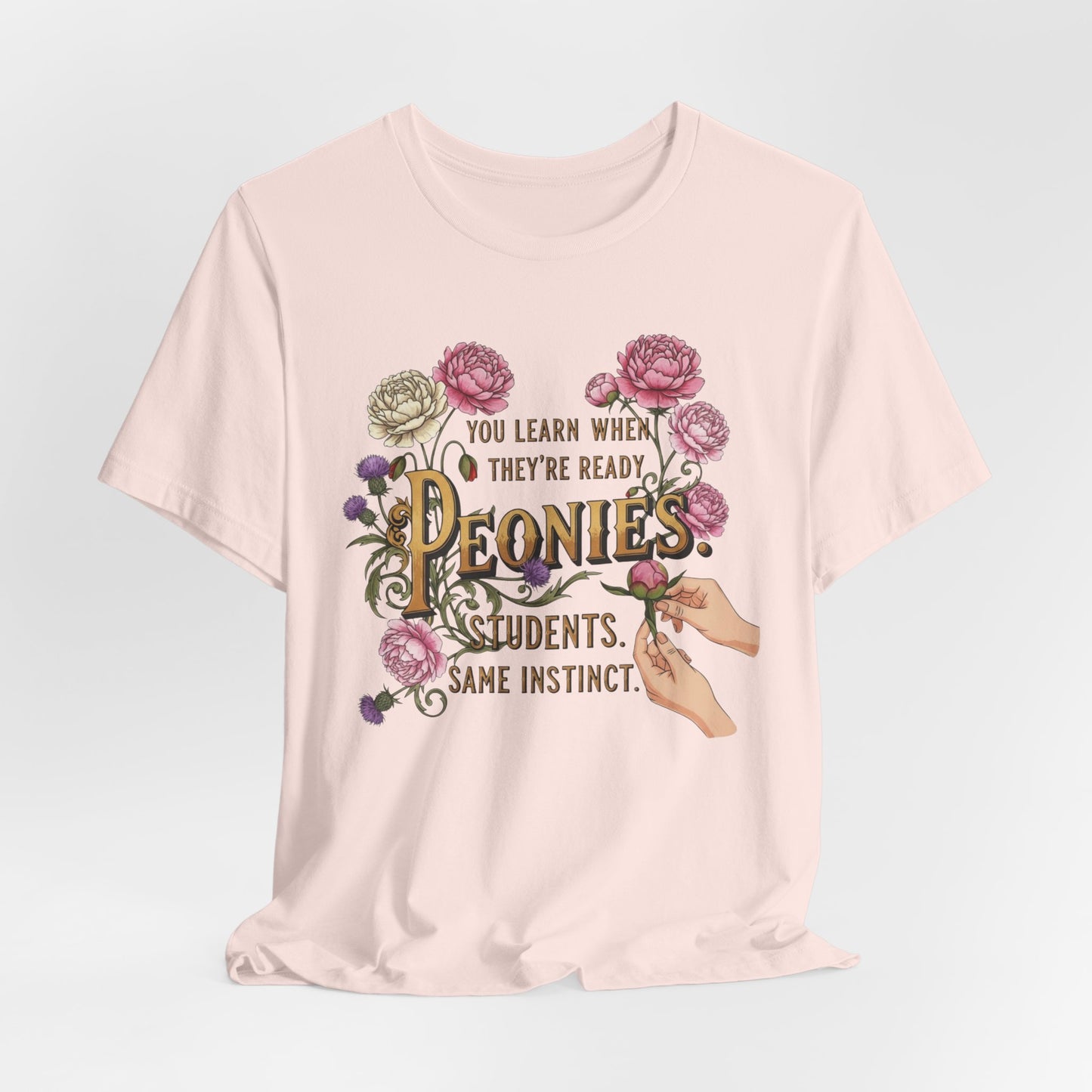 You Learn When They're Ready- Teacher Tee