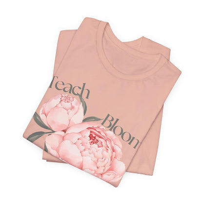 Teach Bloom Repeat Floral Tee — Teacher Appreciation Pink Peony Shirt