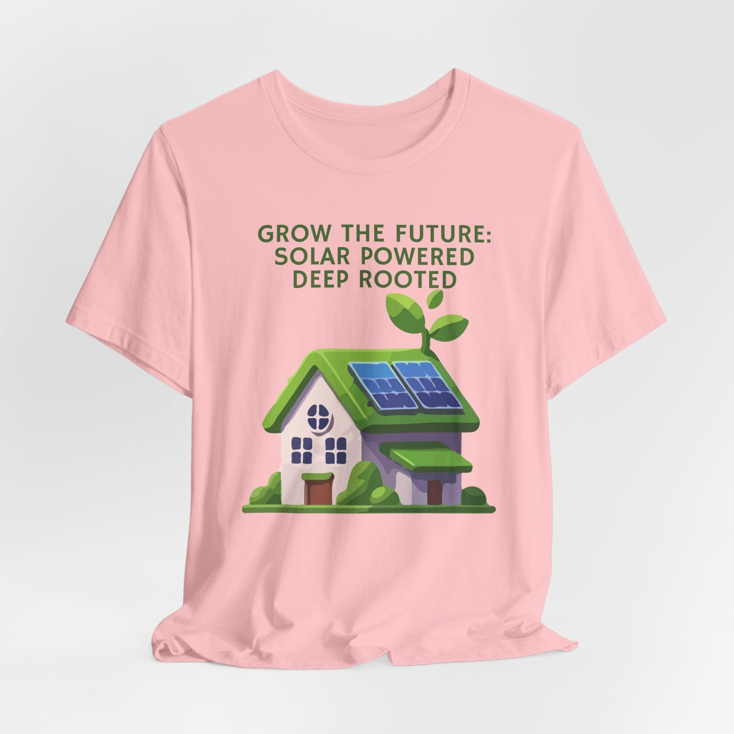 Grow the Future: Solar Powered Deep Rooted - Eco Tee