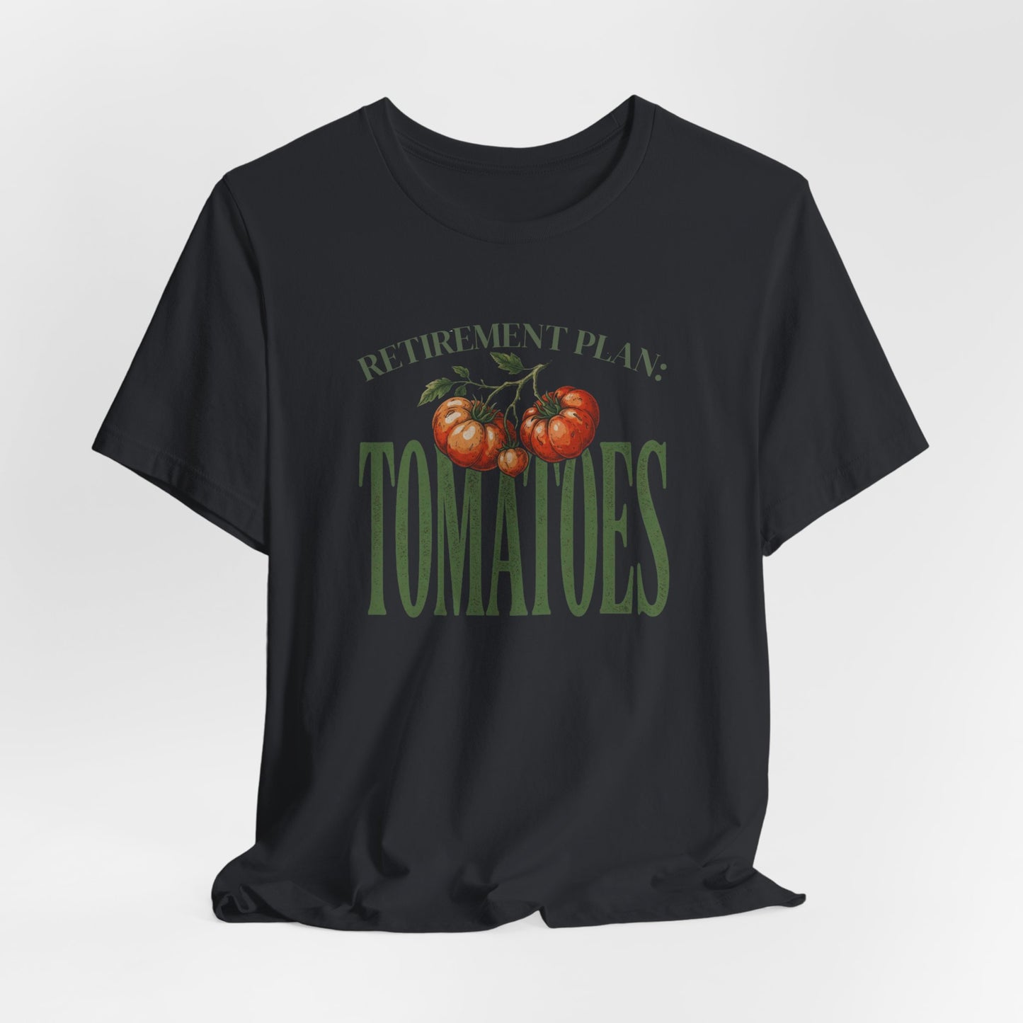 Tomatoes Retirement Plan Tee