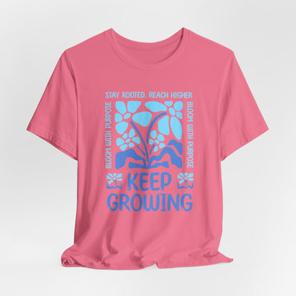 Keep Growing Plant Tee — Inspirational Botanical Graphic T‑Shirt