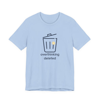 Overthinking Deleted Shirt – Minimalist Mental Health Humor Tee