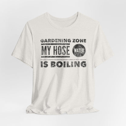 Gardening Zone: My Hose Is Boiling