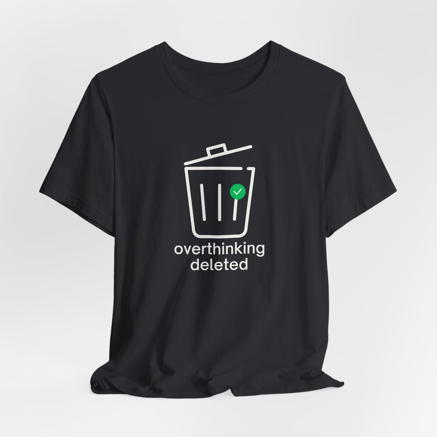 Overthinking Deleted Shirt – Minimalist Mental Health Humor Tee