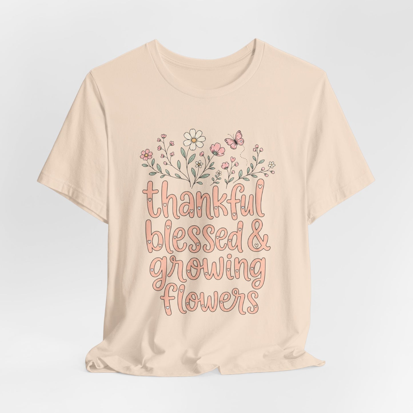 Thankful Blessed & Growing Flowers