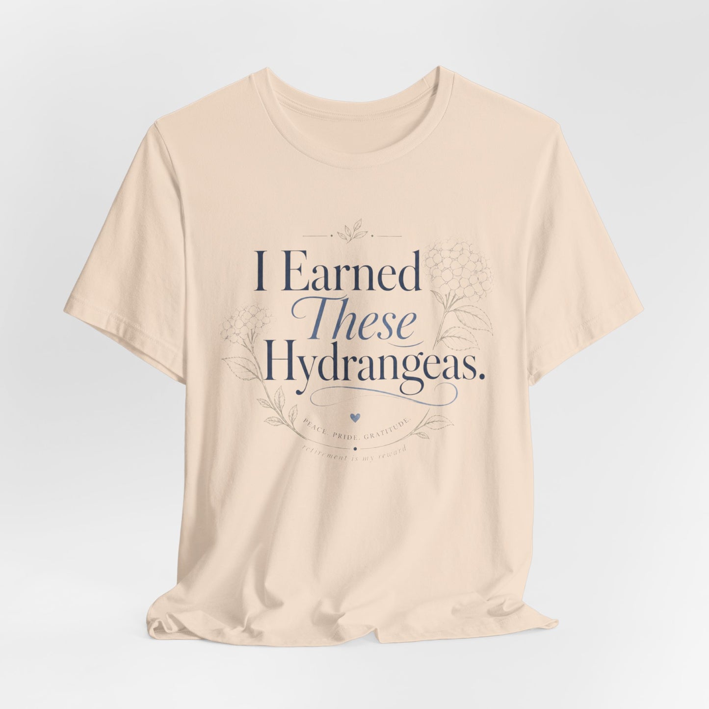 I Earned These Hydrangeas