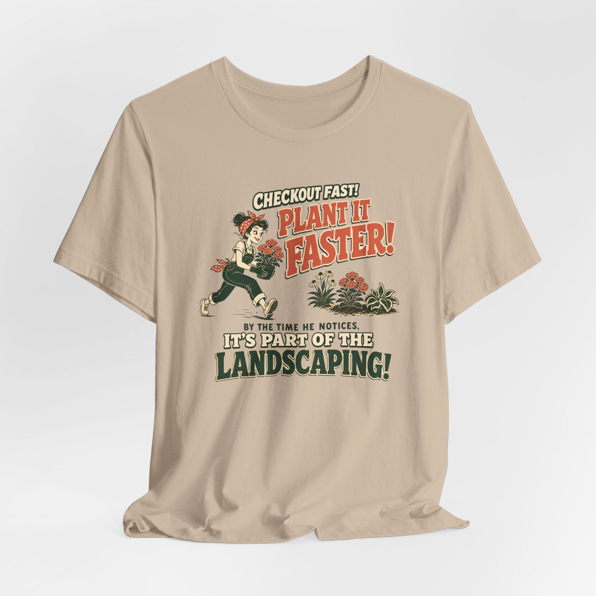 Plant It Faster! Tee