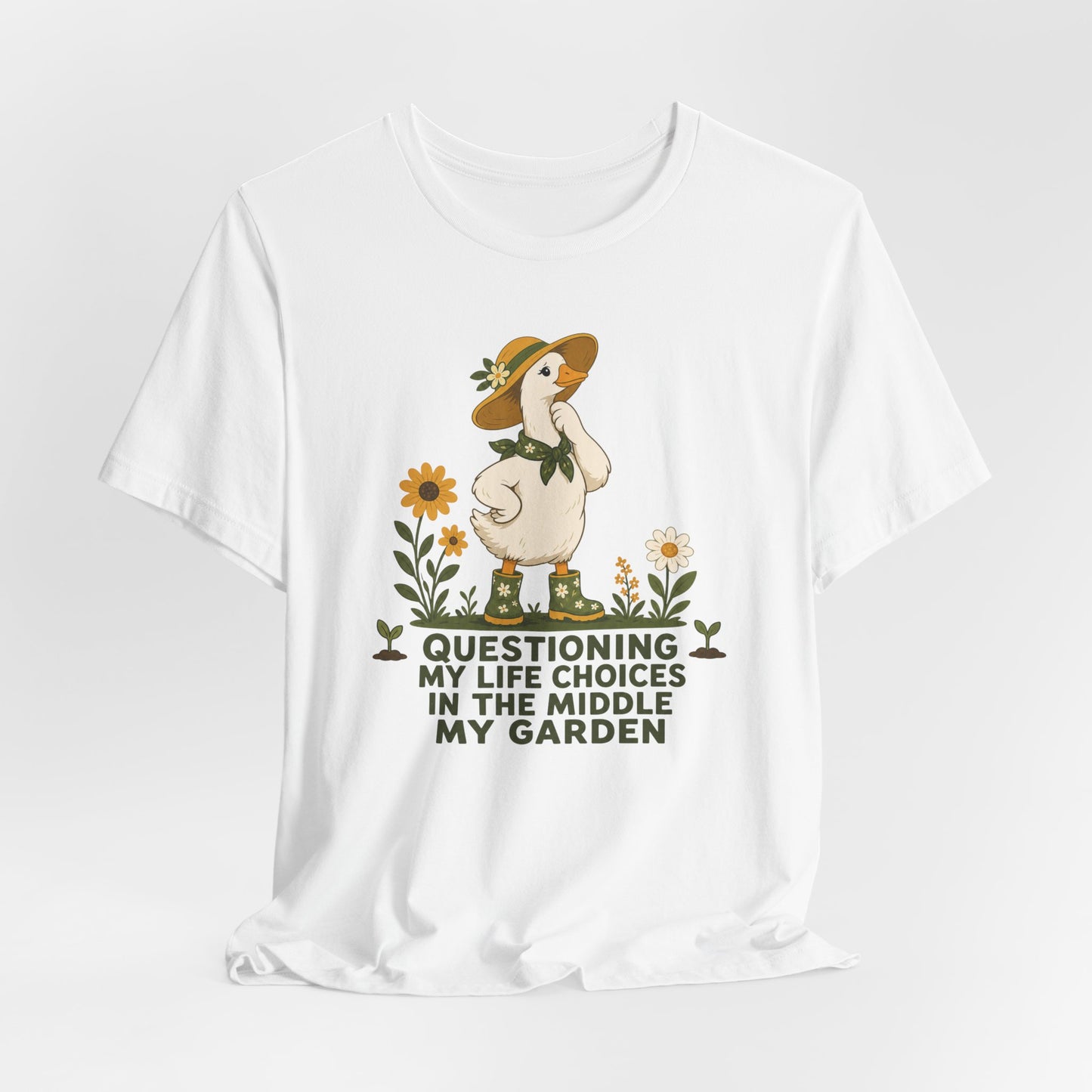 Questioning My Life Choices in the Middle My Garden Tee
